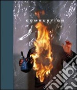 Combustion. Ediz. multilingue libro