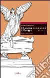 Il cimitero monumentale di Perugia. Guida illustrata libro