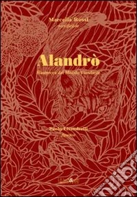 Alandrò. Filastrocca del mondo viandante libro