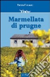 Marmellata di prugne libro