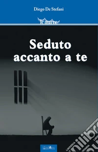 Seduto accanto a te