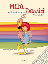 Milù e il fenicottero David libro