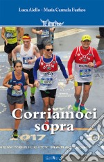 Corriamoci sopra libro