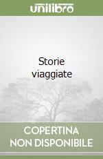 Storie viaggiate libro