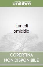Lunedì omicidio libro