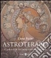 Astroterapia. Il codice dello zodiaco per conoscere se stessi libro