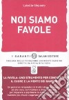 Noi siamo favole libro