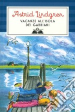 Vacanze all'isola dei gabbiani. Ediz. illustrata libro