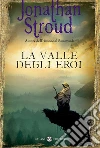 La Valle degli eroi libro
