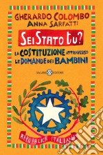 Sei Stato tu? La Costituzione attraverso le domande dei bambini libro