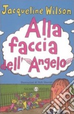 Alla faccia dell'angelo libro