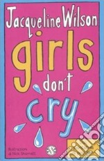 Girls don't cry. Tre ragazze tre. Vol. 4 libro