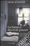 La Baracca dei tristi piaceri libro