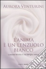 L'Anima è un lenzuolo bianco