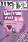 Quell'arpia di mia sorella libro