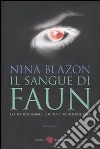 Il Sangue di Faun libro di Blazon Nina