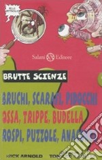 Brutte scienze. Ediz. illustrata libro