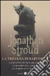 La trilogia di Bartimeus: L'amuleto di Samarcanda-L'occhio del Golem-La porta di Tolomeo libro di Stroud Jonathan