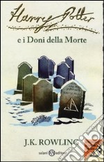 Harry Potter e i doni della morte. Vol. 7 libro