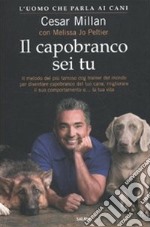 Il Capobranco sei tu