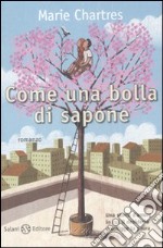 Come una bolla di sapone libro