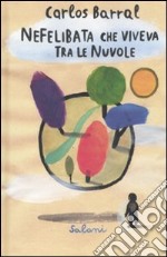 Nefelibata che viveva tra le nuvole libro