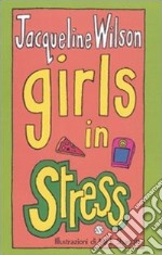 Girls in stress. Tre ragazze tre. Vol. 2 libro