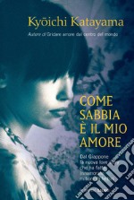 Come sabbia è il mio amore libro