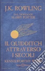 Il quidditch attraverso i secoli. Kennilworthy Whisp libro