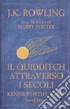 Il quidditch attraverso i secoli. Kennilworthy Whisp libro