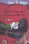 Naftali il narratore e il suo cavallo Sus libro