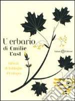 L'erbario. Alberi di latifoglie d'Europa. Ediz. illustrata libro