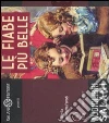 Le Fiabe più belle. Audiolibro. 2 CD Audio libro