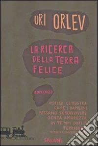 La ricerca della terra felice libro