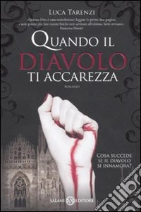 Quando il diavolo ti accarezza