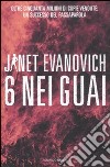 6 nei guai libro di Evanovich Janet
