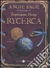 Rycerca. Septimus Heap. Vol. 4 libro