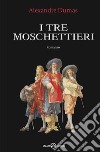 I tre moschettieri libro