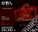 La legge dell'attrazione. Audiolibro. 2 CD Audio formato MP3. Ediz. integrale libro