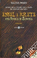 Ensel e Krete. Una storia di Zamonia libro