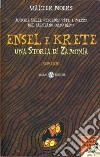 Ensel e Krete. Una storia di Zamonia libro