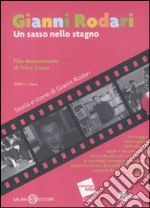 Gianni Rodari. Un sasso nello stagno. DVD. Con libro libro