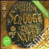 Scrooge. Il canto di Natale. Audiolibro. 2 CD Audio formato MP3 libro