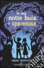 In una notte buia e spaventosa libro