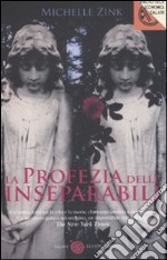 La profezia delle inseparabili libro