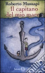 Il capitano del mio mare libro