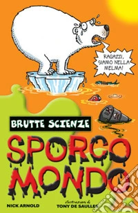 Sporco mondo