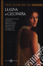 La luna di Cleopatra libro