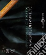 La morte di Ivan Il'ic. Audiolibro. CD Audio