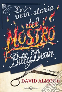 La vera storia del mostro Billy Dean
